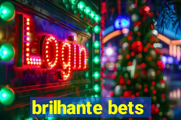 brilhante bets
