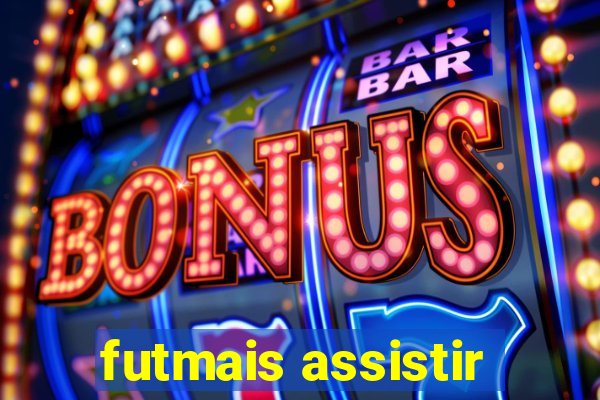 futmais assistir