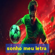 sonho meu letra