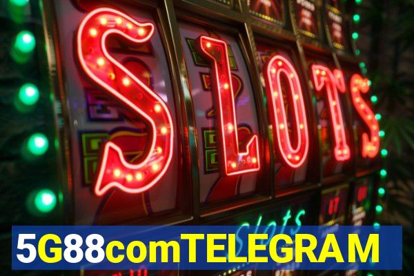 5G88comTELEGRAM