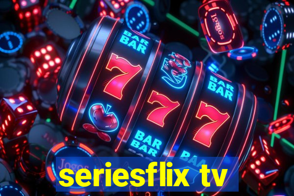 seriesflix tv