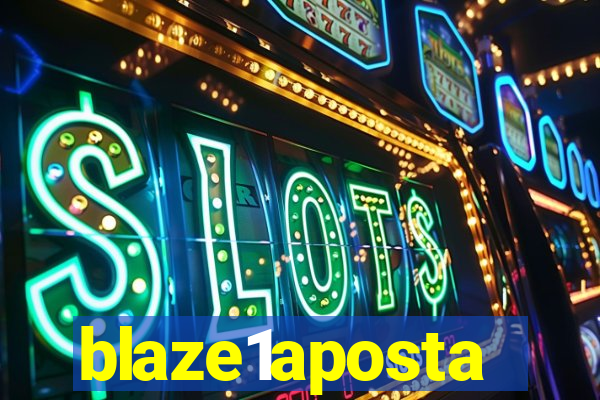 blaze1aposta