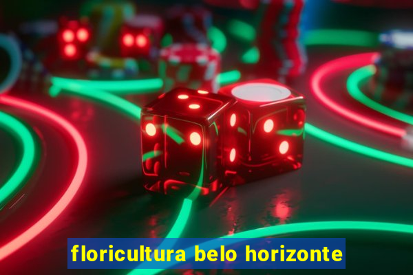 floricultura belo horizonte