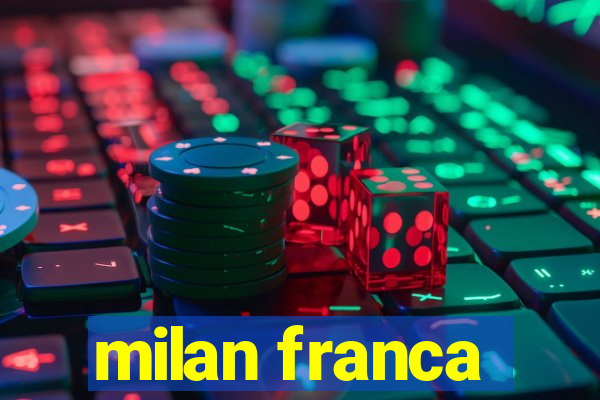 milan franca