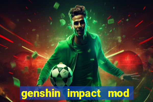 genshin impact mod menu 2024