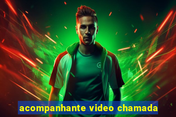 acompanhante video chamada