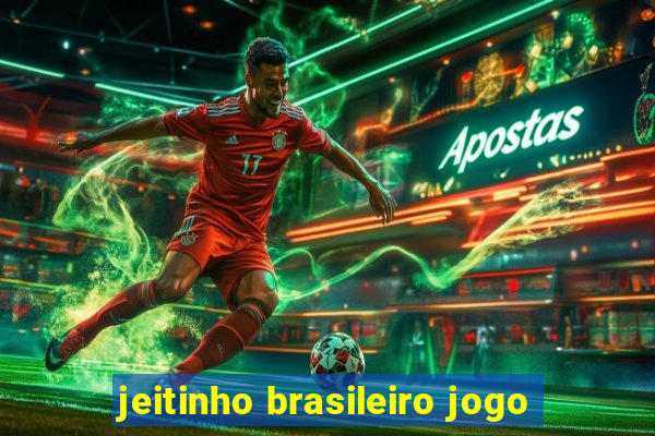 jeitinho brasileiro jogo