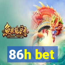 86h bet