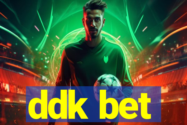 ddk bet