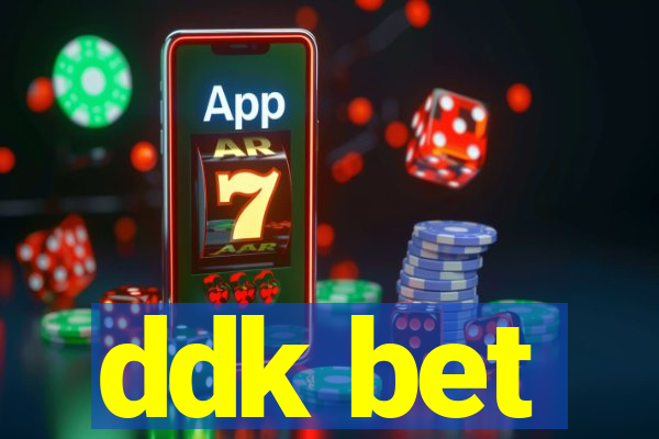 ddk bet