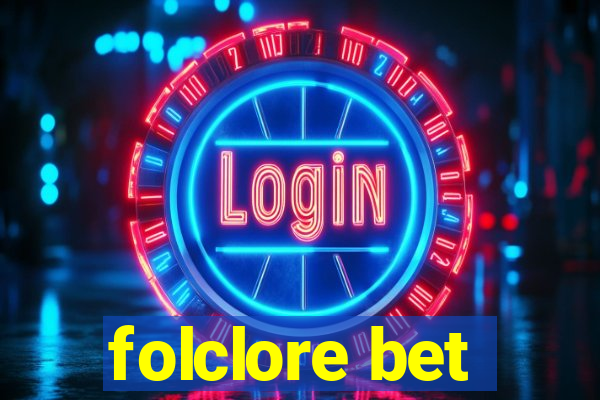 folclore bet