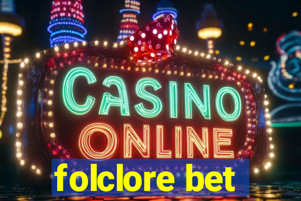 folclore bet