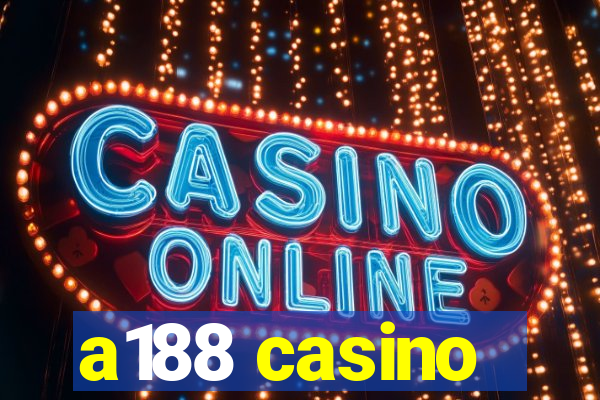 a188 casino