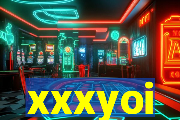 xxxyoi