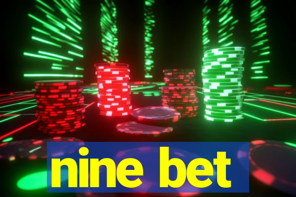 nine bet