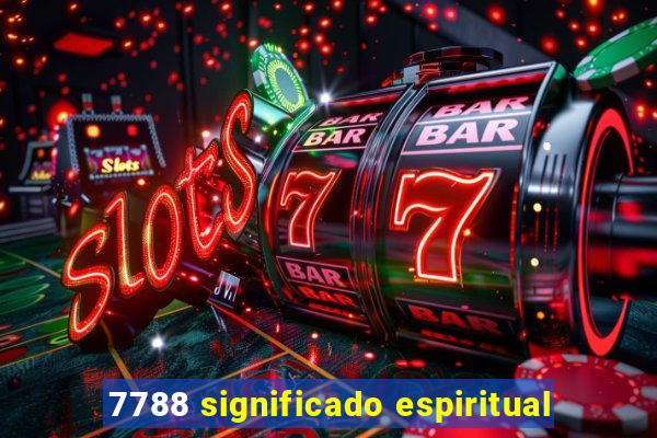 7788 significado espiritual