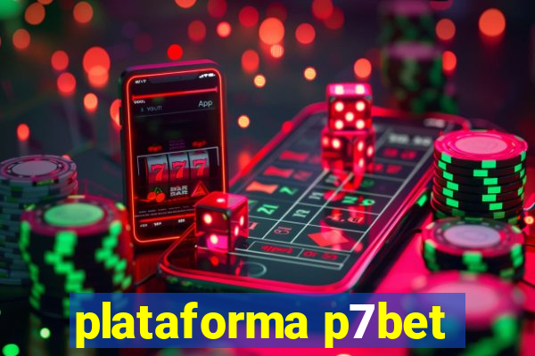 plataforma p7bet