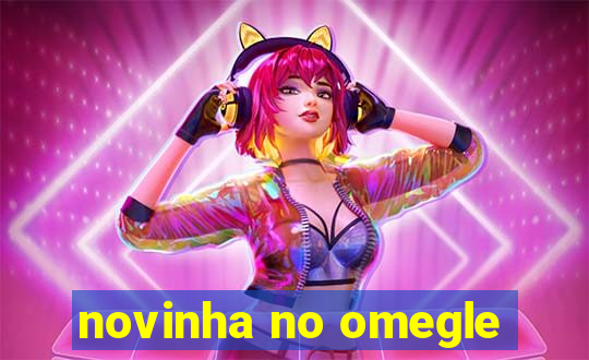 novinha no omegle