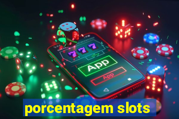 porcentagem slots