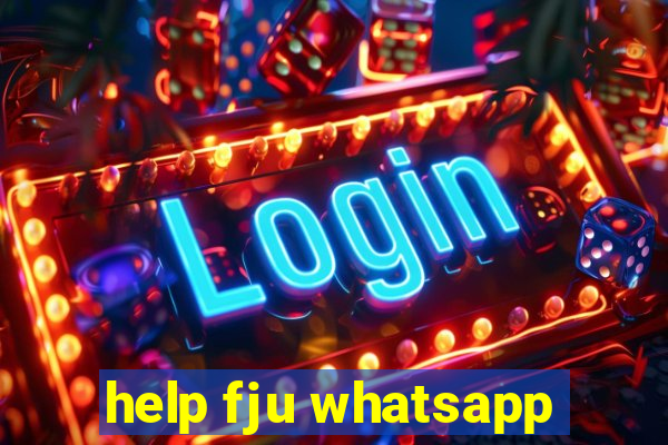 help fju whatsapp