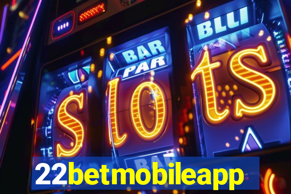 22betmobileapp