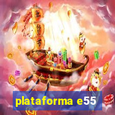 plataforma e55