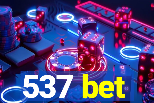 537 bet