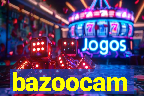 bazoocam
