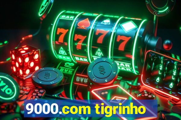 9000.com tigrinho