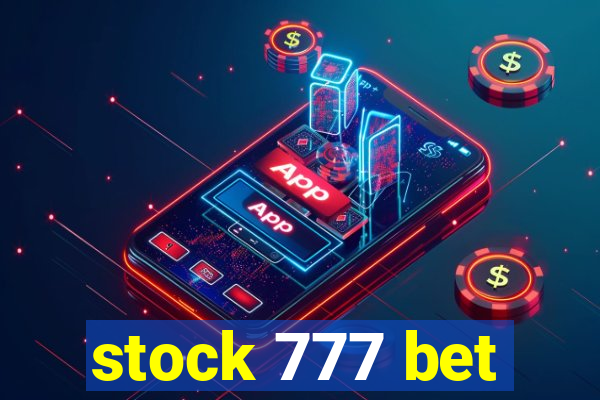 stock 777 bet