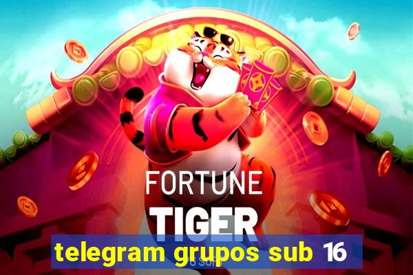 telegram grupos sub 16