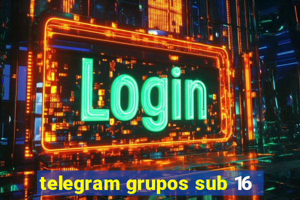 telegram grupos sub 16