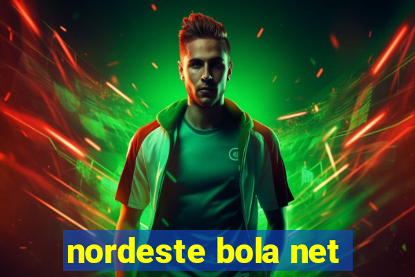 nordeste bola net