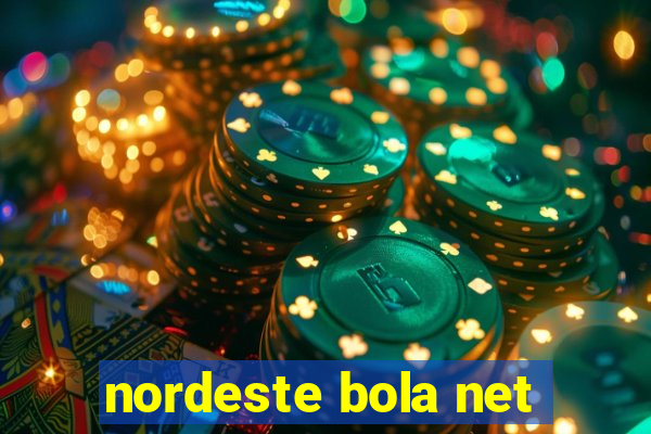 nordeste bola net