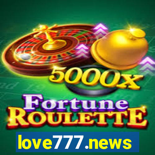 love777.news