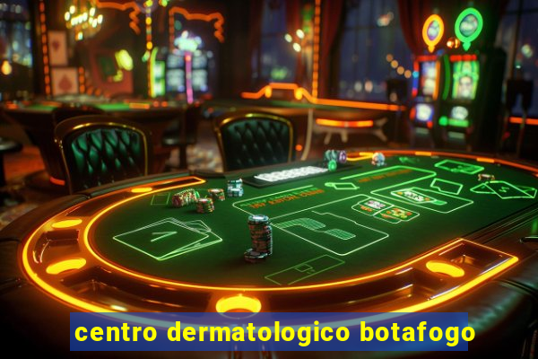 centro dermatologico botafogo
