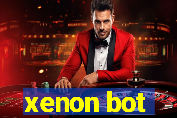 xenon bot