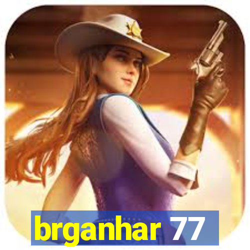 brganhar 77