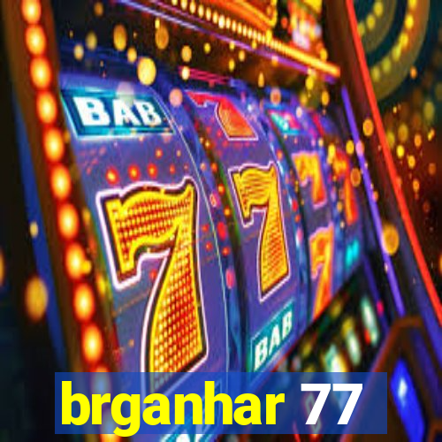brganhar 77