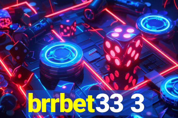 brrbet33 3