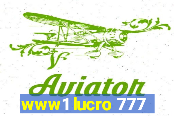 www1 lucro 777