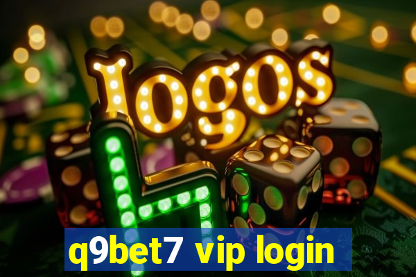 q9bet7 vip login