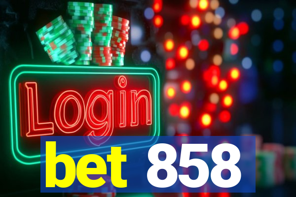 bet 858
