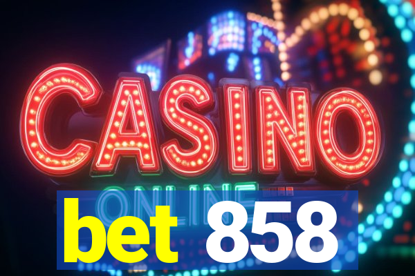 bet 858