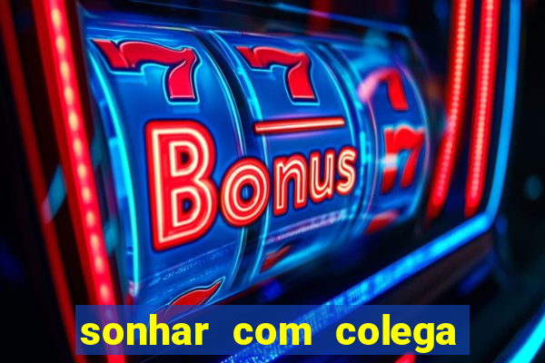 sonhar com colega de trabalho jogo do bicho
