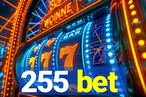 255 bet