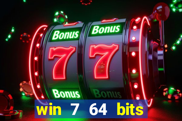win 7 64 bits download iso
