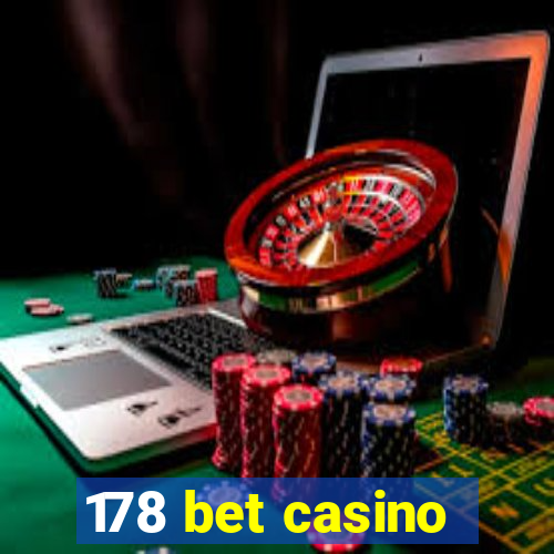 178 bet casino