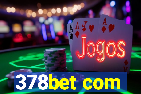 378bet com