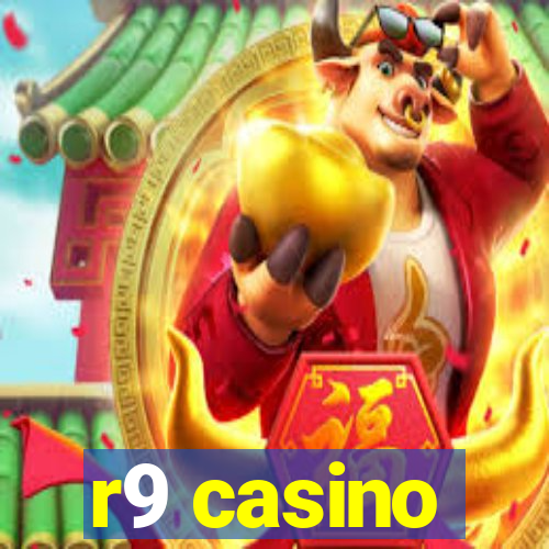 r9 casino